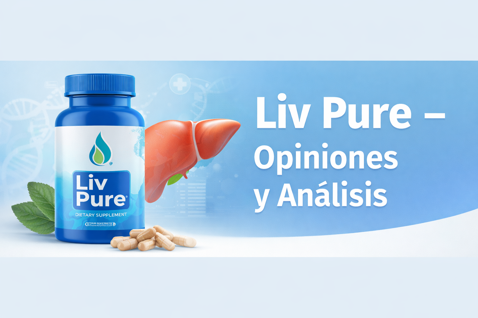 Liv Pure Opiniones: ¿Funciona Realmente este Suplemento Natural?